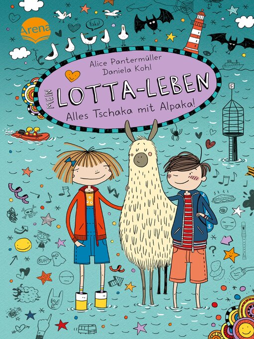 Title details for Mein Lotta-Leben. Alles Tschaka mit Alpaka! by Alice Pantermüller - Available